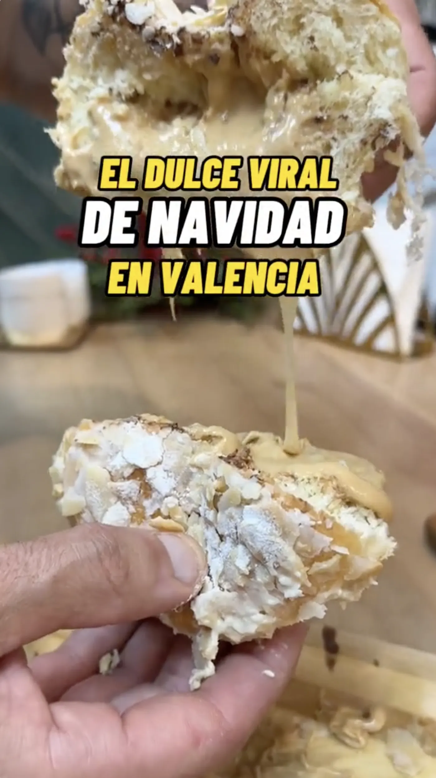 Dulce más viral de Navidad en Valencia